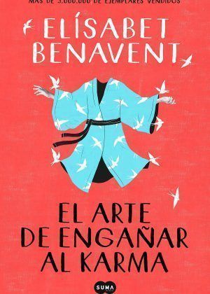 EL ARTE DE ENGAÑAR AL KARMA